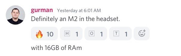 Mark Gurman: Definitely an M2 in the headset, with 16GB of RAM.